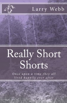 Really Short Shorts is a compilation of forty short stories—most ranging from four to six pages. There is a wide range of topics included. Most of the stories deal with people--from little kids to seniors. Most of them involve some humor. Some are pure fantasy, others are more serious. Keep in mind that my ultimate goal in writing is to entertain myself. If you enjoy my stories, then that's a plus. Read and enjoy.